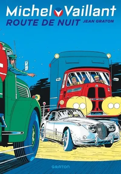 Michel Vaillant. Vol. 4. Route de nuit