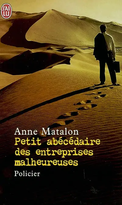 Petit abécédaire des entreprises malheureuses