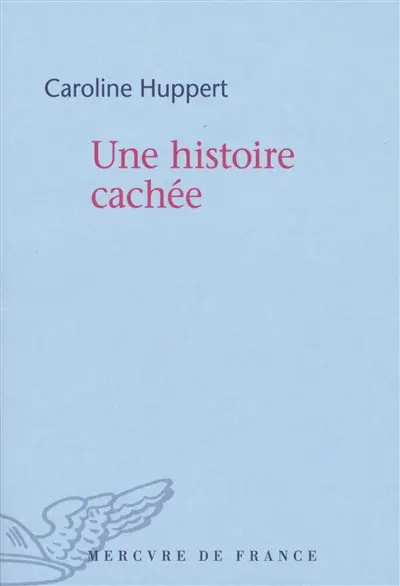 Une histoire cachée