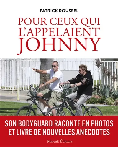 Pour ceux qui l'appelaient Johnny : son bodyguard raconte en photos et livre de nouvelles anecdotes