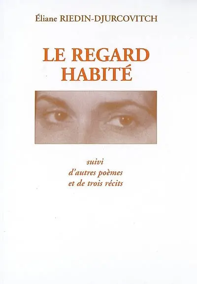 Le regard habité