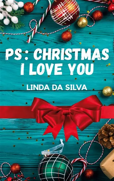 PS : Christmas I love you