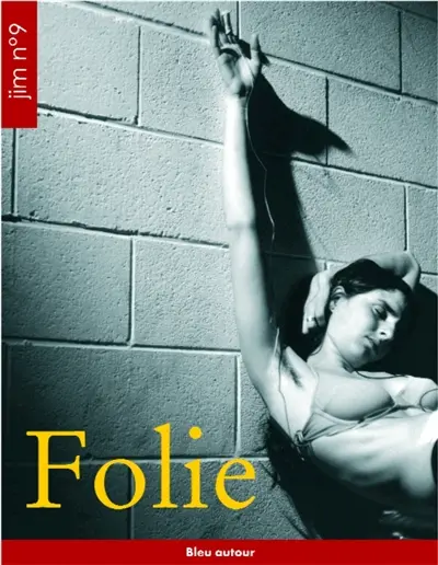 JIM-Journal intime du Massif central, n° 9. Folie