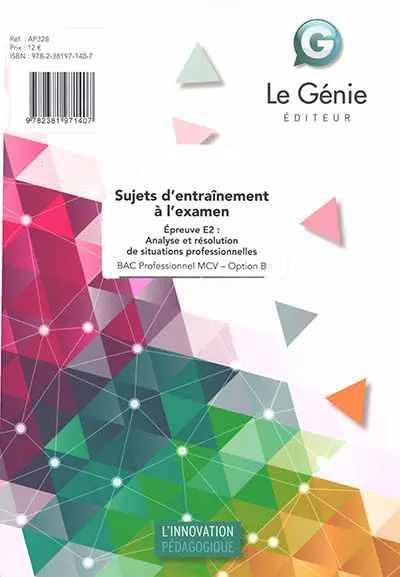 Bac professionnel MCV, option B, sujets d'entraînement à l'examen : épreuve E2 : analyse et résolution de situations professionnelles
