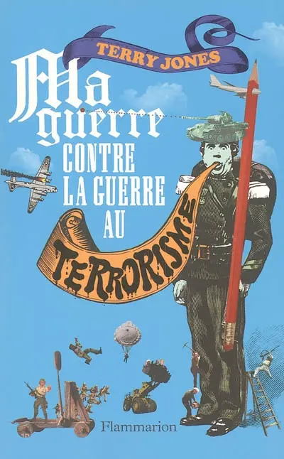 Ma guerre contre la guerre au terrorisme