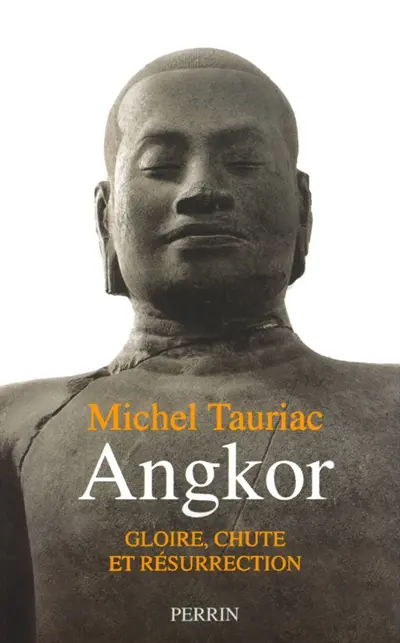 Angkor : gloire, chute et résurrection