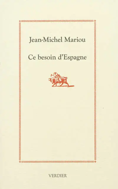 Ce besoin d'Espagne