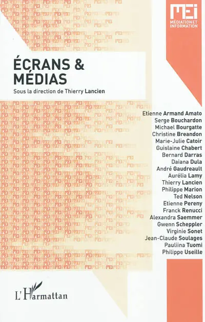 MEI Médiation et information, n° 34. Ecrans & médias