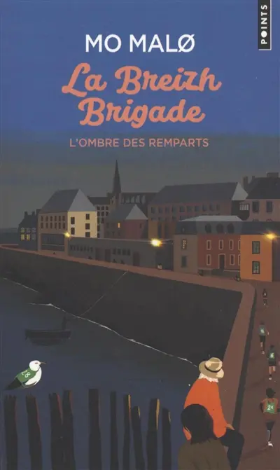 La Breizh brigade. Vol. 3. L'ombre des remparts