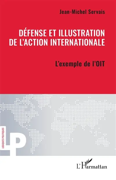 Défense et illustration de l'action internationale : l'exemple de l'OIT