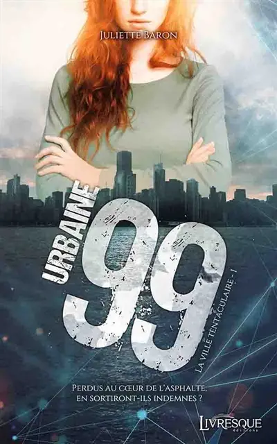 Urbaine 99, tome 1 : La ville tentaculaire
