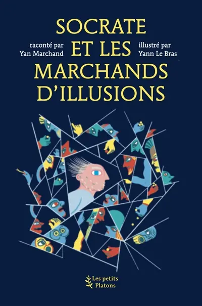 Socrate et les marchands d'illusions