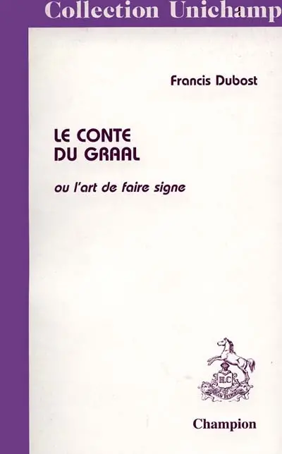 Le conte du Graal ou L'art de faire signe