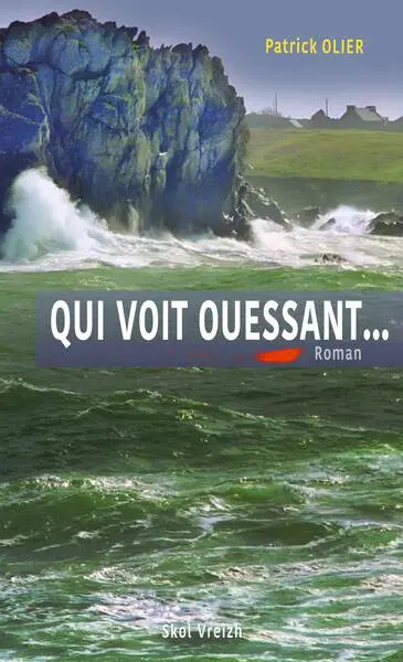 Qui voit Ouessant...