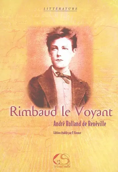 Rimbaud le Voyant