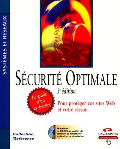 Sécurité optimale, le guide d'un ex-hacker