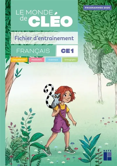 Le monde de Cléo, français CE1 : fichier d'entraînement : programmes 2025