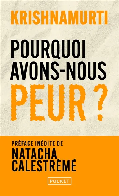 Pourquoi avons-nous peur ?