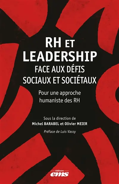RH et leadership face aux défis sociaux et sociétaux : pour une approche humaniste des RH