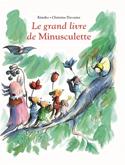 Minusculette. Le grand livre de Minusculette