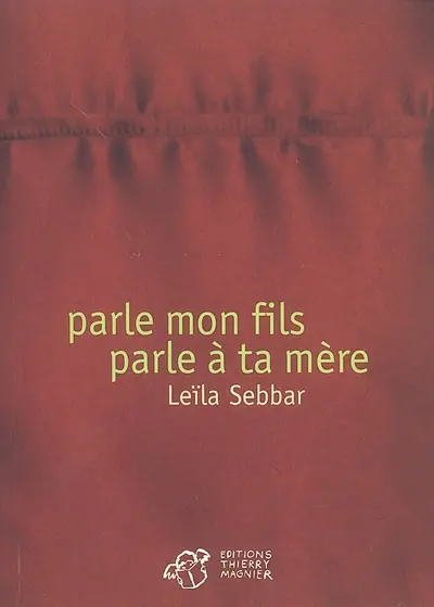 Parle mon fils, parle à ta mère