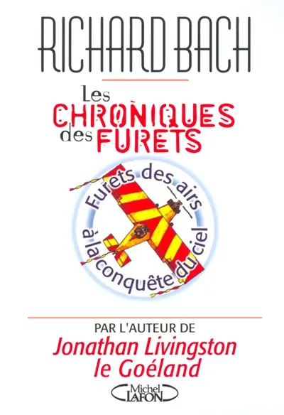 Les chroniques des furets. Vol. 2003. Furets des airs à la conquête du ciel