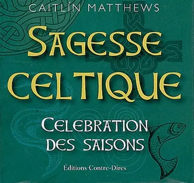 Sagesse celtique : célébration des saisons