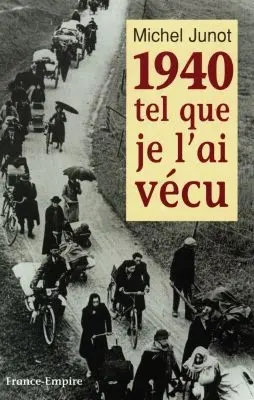 1940, tel que je l'ai connu