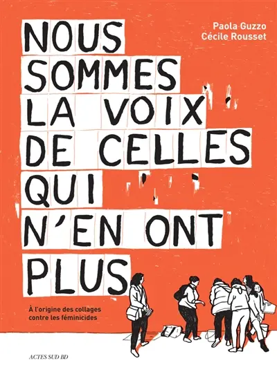 Nous sommes la voix de celles qui n'en ont plus : à l'origine des collages contre les féminicides