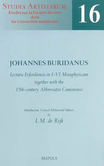 Lectura Erfordiensis in I-VI Metaphysicam together with the 15th century Abbreviatio Caminensis