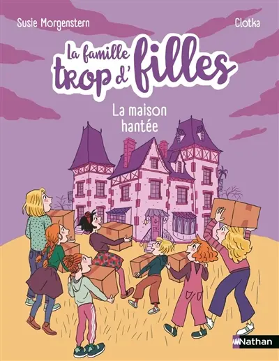 La famille trop d'filles. La maison hantée