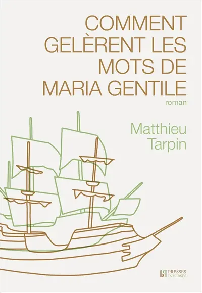 Comment gelèrent les mots de Maria Gentile
