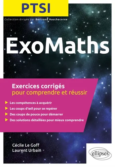 Exomaths PTSI : exercices corrigés pour comprendre et réussir