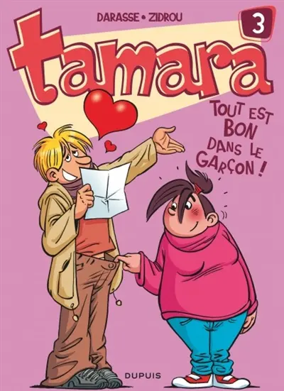 Tamara. Vol. 3. Tout est bon dans le garçon !