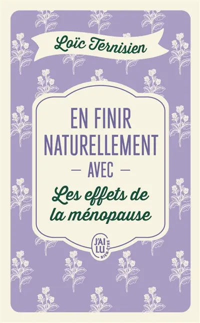 En finir naturellement avec les effets de la ménopause