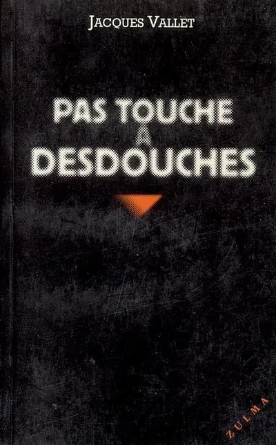 Pas touche à Desdouches