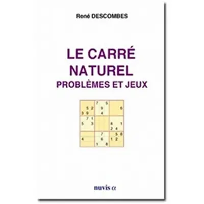 Le carré naturel : problèmes et jeux