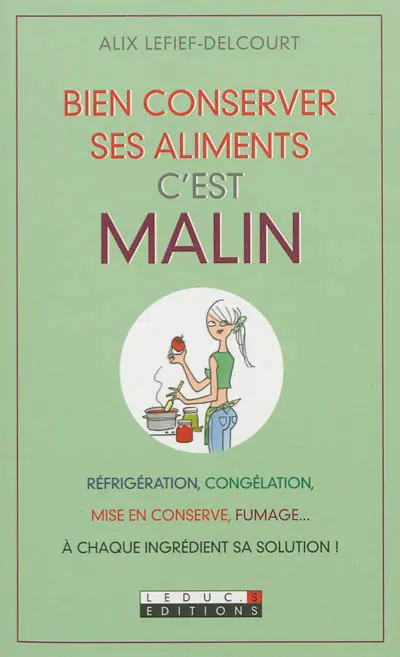 Conserver ses aliments, c'est malin