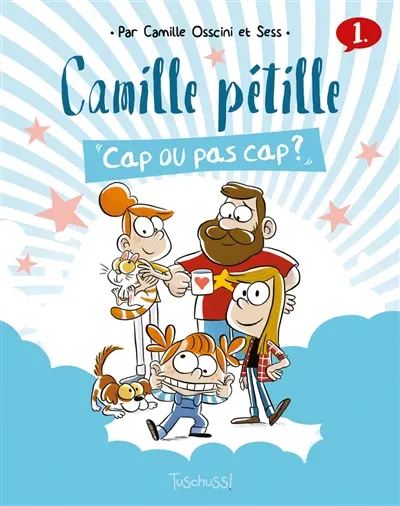 Camille pétille. Vol. 1. Cap ou pas cap ?