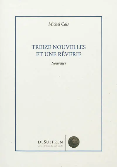 Treize nouvelles et une rêverie