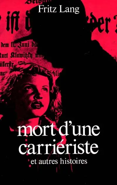 Mort d'une carriériste : et autres histoires
