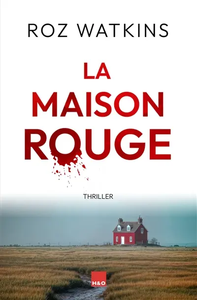 La maison rouge : thriller