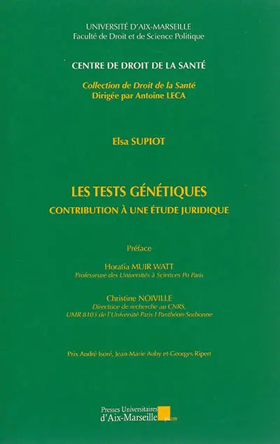 Les tests génétiques : contribution à une étude juridique
