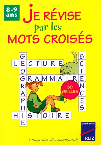Je révise par les mots croisés 8-9 ans