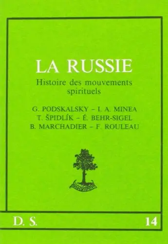 La Russie : histoire des mouvements spirituels