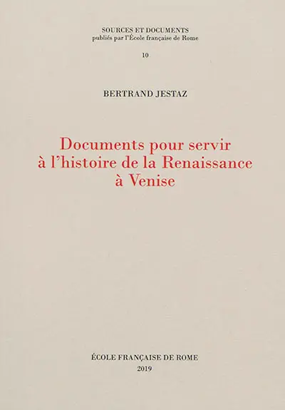 Documents pour servir à l'histoire de la Renaissance à Venise
