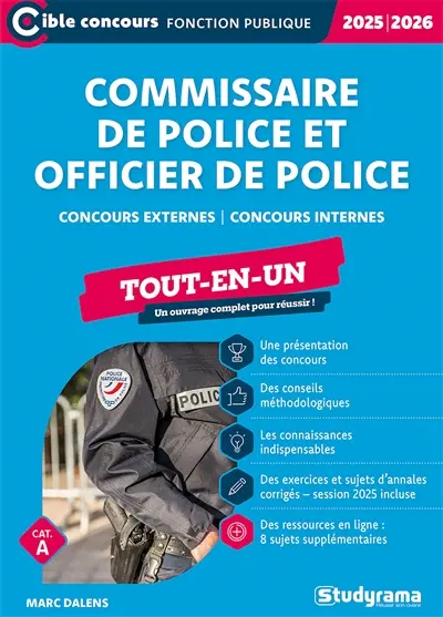 Commissaire de police et officier de police : concours externes, concours internes, cat. A, tout-en-un : 2025-2026