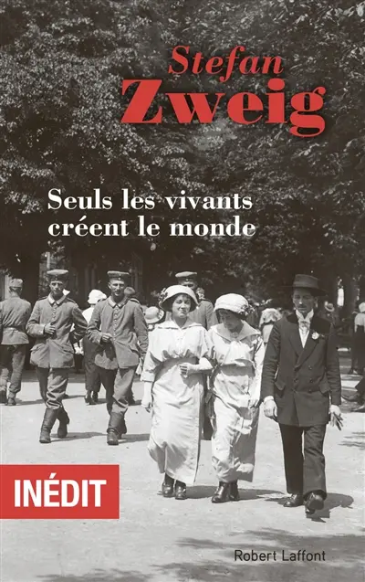 Seuls les vivants créent le monde