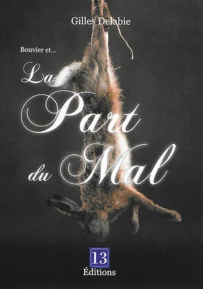 Bouvier et.... la part du mal : policier