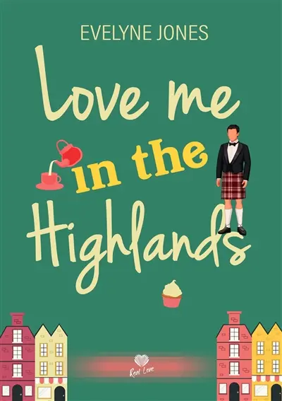 Love me in the Highlands